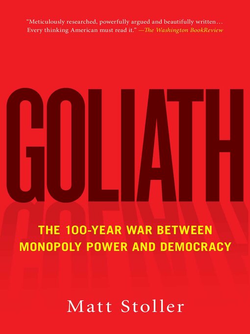 Title details for Goliath by Matt Stoller - Wait list
